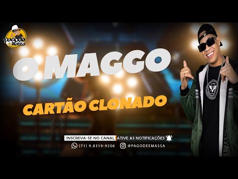 CARTÃO CLONADO | O MAGGO | MÚSICA NOVA 2021