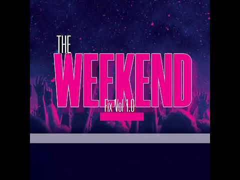 The WeekendFix Volume Mix 01(Welcome To 2024) Mixed By DJ Chester & DJ Elwiss SA Offical