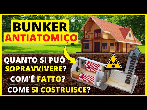 Com'è fatto e come costruire un bunker antiatomico? Come sopravvivere ad un attacco nucleare?