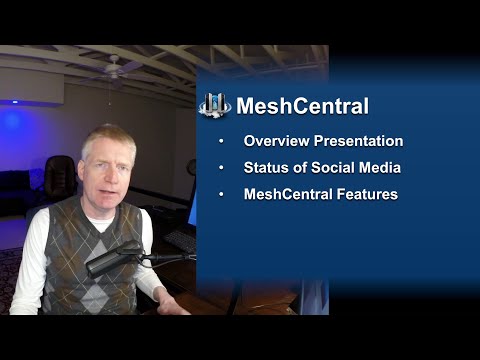 MeshCentral - Overview Presentation