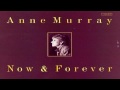 Anne Murray - Now And Forever (You And Me)