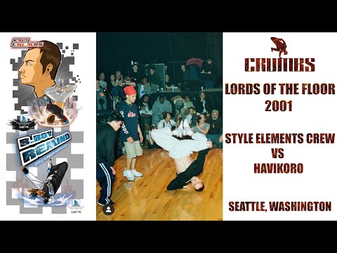Lords Of The Floor 2001 | Style Elements Crew Vs Havikoro | Bboy Crumbs