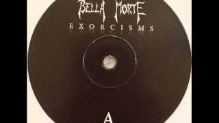 Bella Morte - Never Let Me Down Again