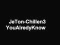 Chillen 3 (You Already Know) Jeton
