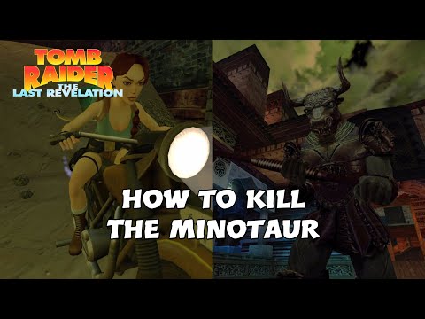 Tomb Raider 4 Remastered - Killing the Minotaur