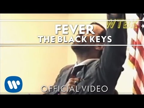 The Black Keys - Fever [Official Video]