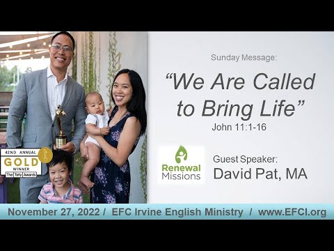 We are called to bring Life (John 11:1-16) David Pat