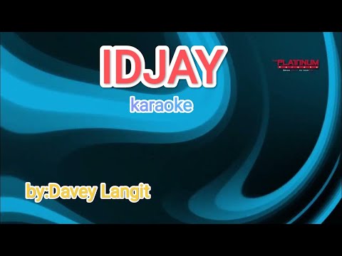 Idjay - Davey Langit ( karaoke)