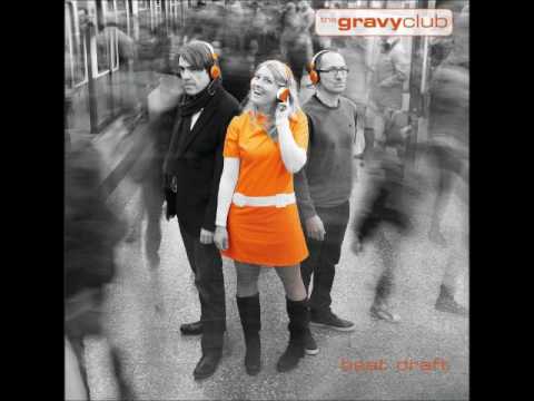 The Gravy Club 10 Fly leroy schlimm remix