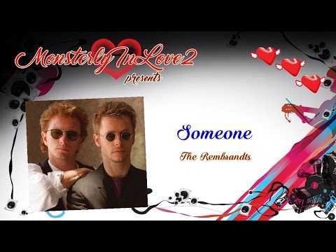 The Rembrandts - Someone (1990)