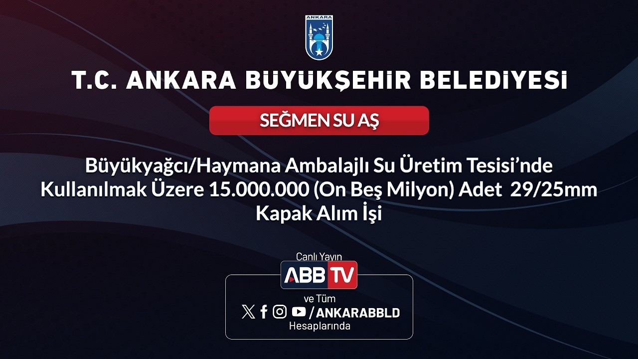 SEĞMEN SU AŞ - Ambalajlı Su Üretim Tesisi'ndeKullanılmak Üzere 15.000.000Adet 29/25mmKapak Alım İşi
