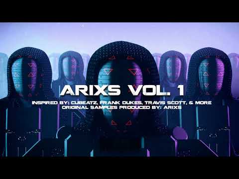 FREE LOOP KIT/SAMPLE PACK 2021 "Arixs Vol. 1" (Cubeatz, Frank Dukes, Travis Scott, Pyrex Whippa)