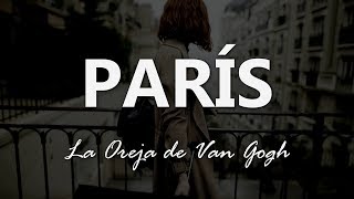 La Oreja de Van Gogh - París - Letra
