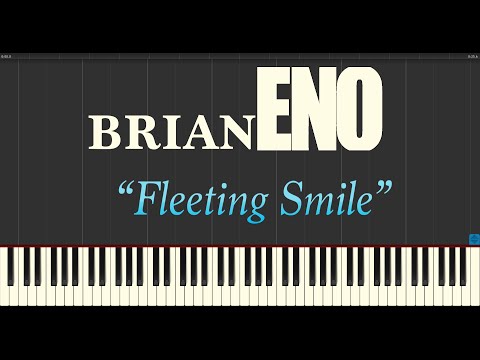Brian Eno - Fleeting Smile (Piano Tutorial Synthesia)