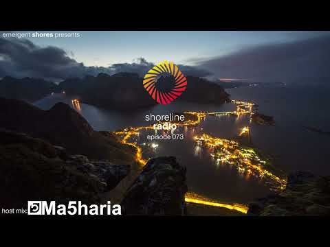Shoreline Radio 073 Host Mix - Ma5haria