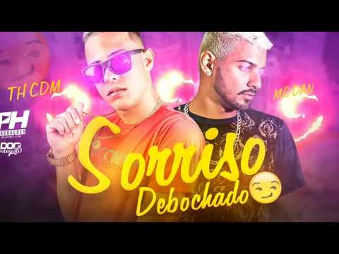 Th CDM - MC DAM - SORRISO DEBOCHADO
