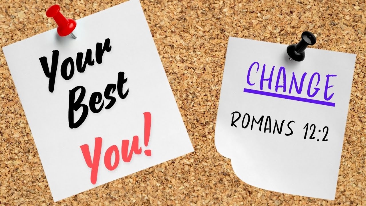 Your Best You: CHANGE