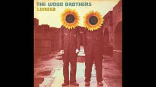 The Wood Brothers - Buckets of Rain