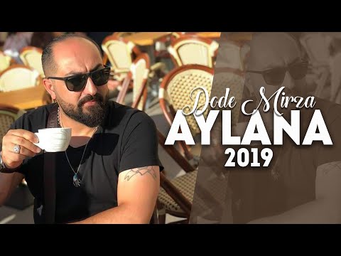 Dode Mirza - Aylana | 2019