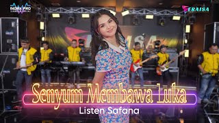 Download lagu SENYUM MEMBAWA LUKA - Listen Safana - OM ERAISA ( Live Record Studio ) mp3