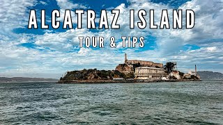 Visit Alcatraz Island With Us - Tips and Tour Alcatraz Prison