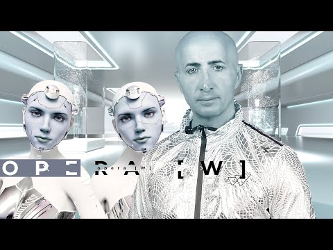 TOWARDS THE SINGULARITY - OPERA [W] Episode 0