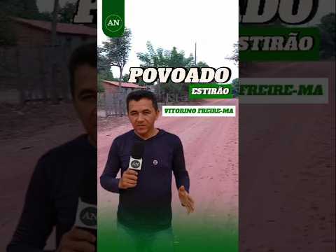 Esse é o povoado Estirão, localizado no município de Vitorino Freire-MA.