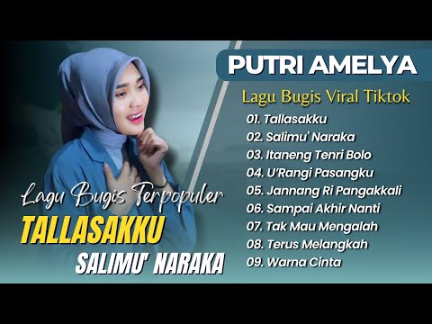 PUTRI AMELYA - TALLASAKKU - SALIMU' NARAKA - ITANENG TENRI BOLO || LAGU POP BUGIS TERPOPULER 2025