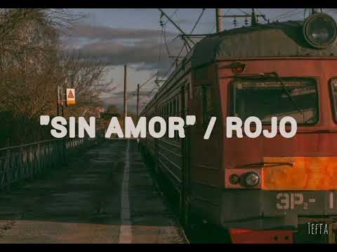 Sin Amor - Rojo