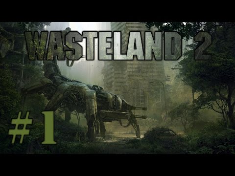 Let's Play Wasteland 2 (part 1 - Group Of Rangers [blind])