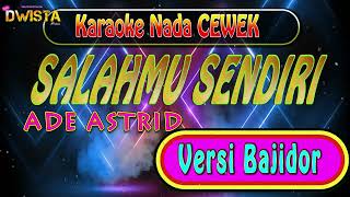 Download lagu 🔴 SALAHMU SENDIRI - KARAOKE VERSI GRENGSENG - ADE ASTRID mp3