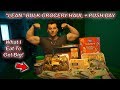 LEAN BULK GROCERY HAUL | PUSH DAY W/ MY LITTLE BROTHER