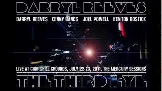 Darryl Reeves - "The Third Eye"