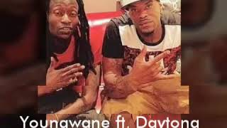 Daytona Sticks ft Youngwane  (IDFWU NIGGAS)