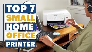 7 Best Small Home Office Printers for High-Quality Printing