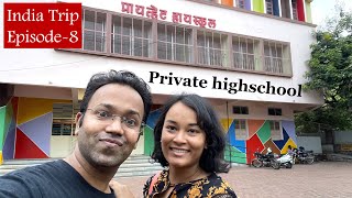 Visit to Private Highschool Kolhapur | India trip Episode 8