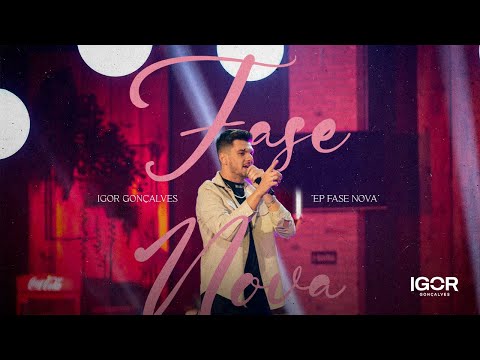 IGOR GONÇALVES - Fase Nova (DVD Fase Nova)