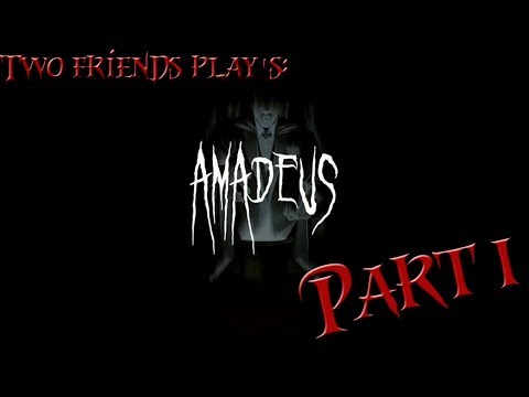 Two friends plays Amnesia Full conversion mod: Amadeus part 1 - TAKING IT TO A WHOLE NEW LEVEL!!