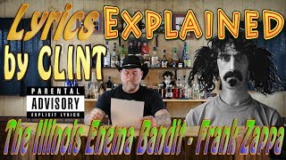 The Illinois Enema Bandit - Frank Zappa - Lyrics Explained by Clint