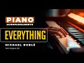 Everything (Michael Bublé) - Acompanhamento no Piano para Cover/Karaokê