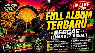 Download lagu 🔴 LIVE REGGAE TEMAN KERJA SEJATI 🌴 Full Album Nonstop 24 Jam Temani Kerja & Ngopi, Terbaru 2026 mp3