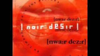 Noir Désir - Si Rien Ne Bouge