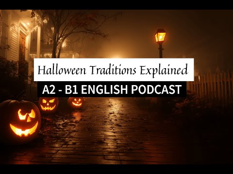 Halloween Traditions Explained 🎃 | Easy English Conversation (A2–B1)