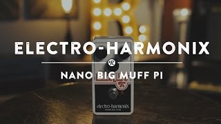 Video thumbnail for Electro-Harmonix Nano Big Muff Pi | Reverb Demo Video by Reverb