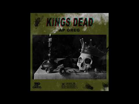 AP Greg King's Dead (Freestyle)