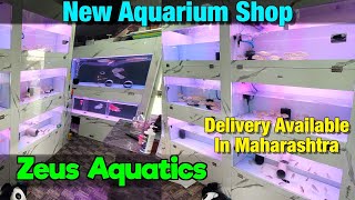New Aquarium Shop Zeus Aquatics I Delivery Available in Maharashtra