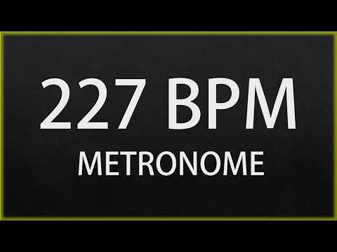 227 BPM - METRONOME