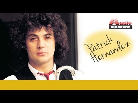 AudioBiografia - Patrick Hernandez