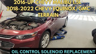 16-UP Chevy Malibu/Equinox & GMC Terrain 1.5L oil pressure control solenoid tutorial w/ P06DD P06DE