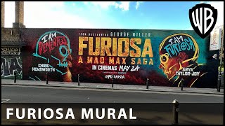 Furiosa: A Mad Max Saga - Mural Reveal - Warner Bros. UK & Ireland
